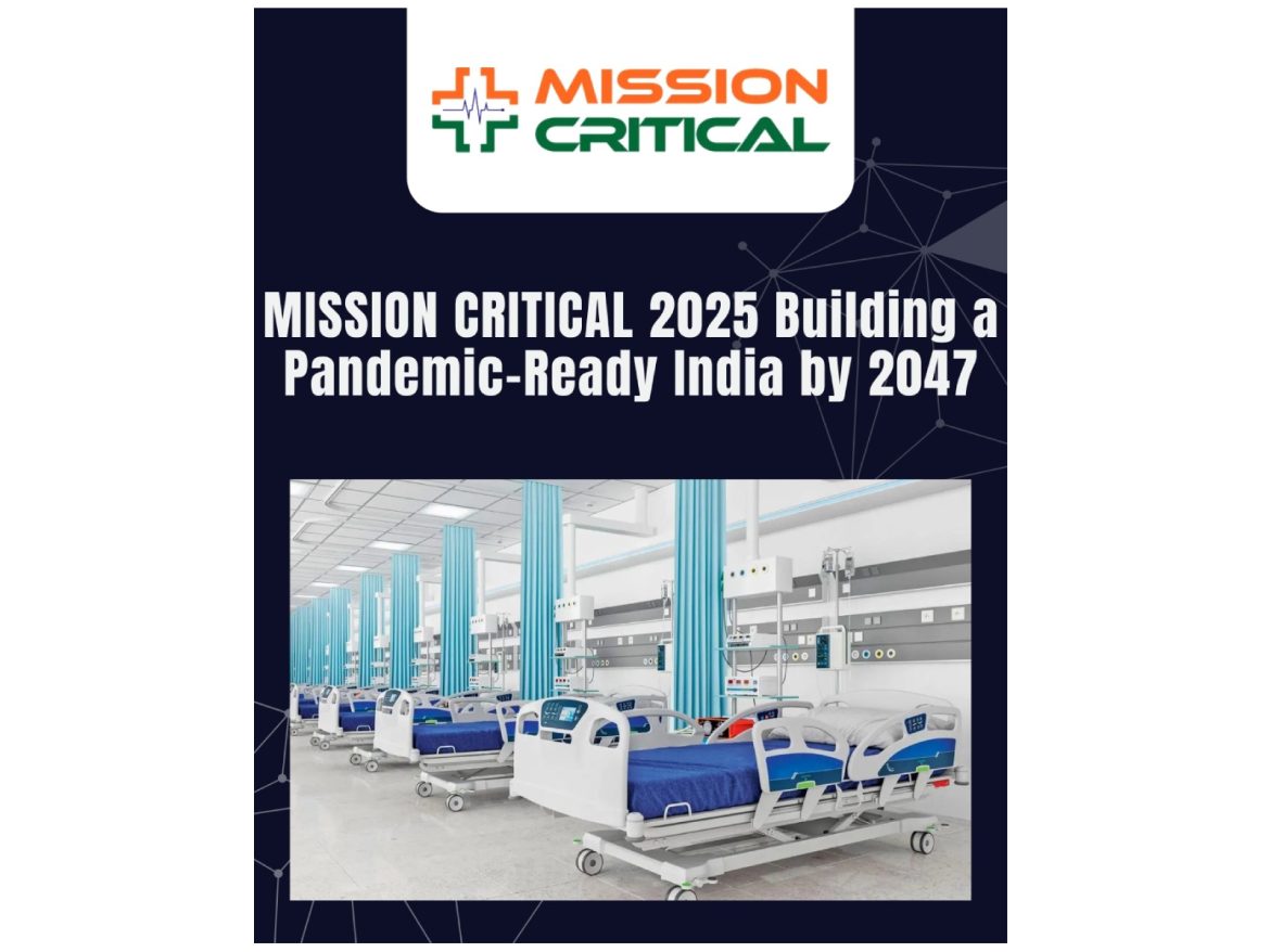 Mission ICU and CPR Join Hands to Launch 'MISSION CRITICAL: Envisioning Pandemic-Ready India by 2047'